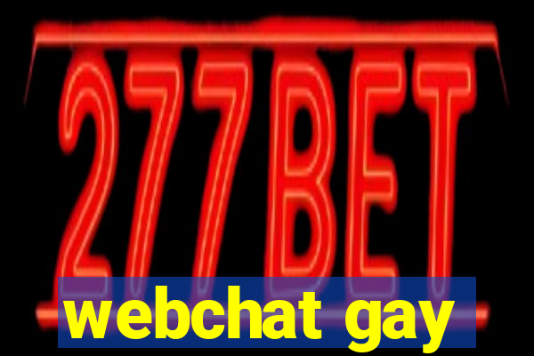 webchat gay